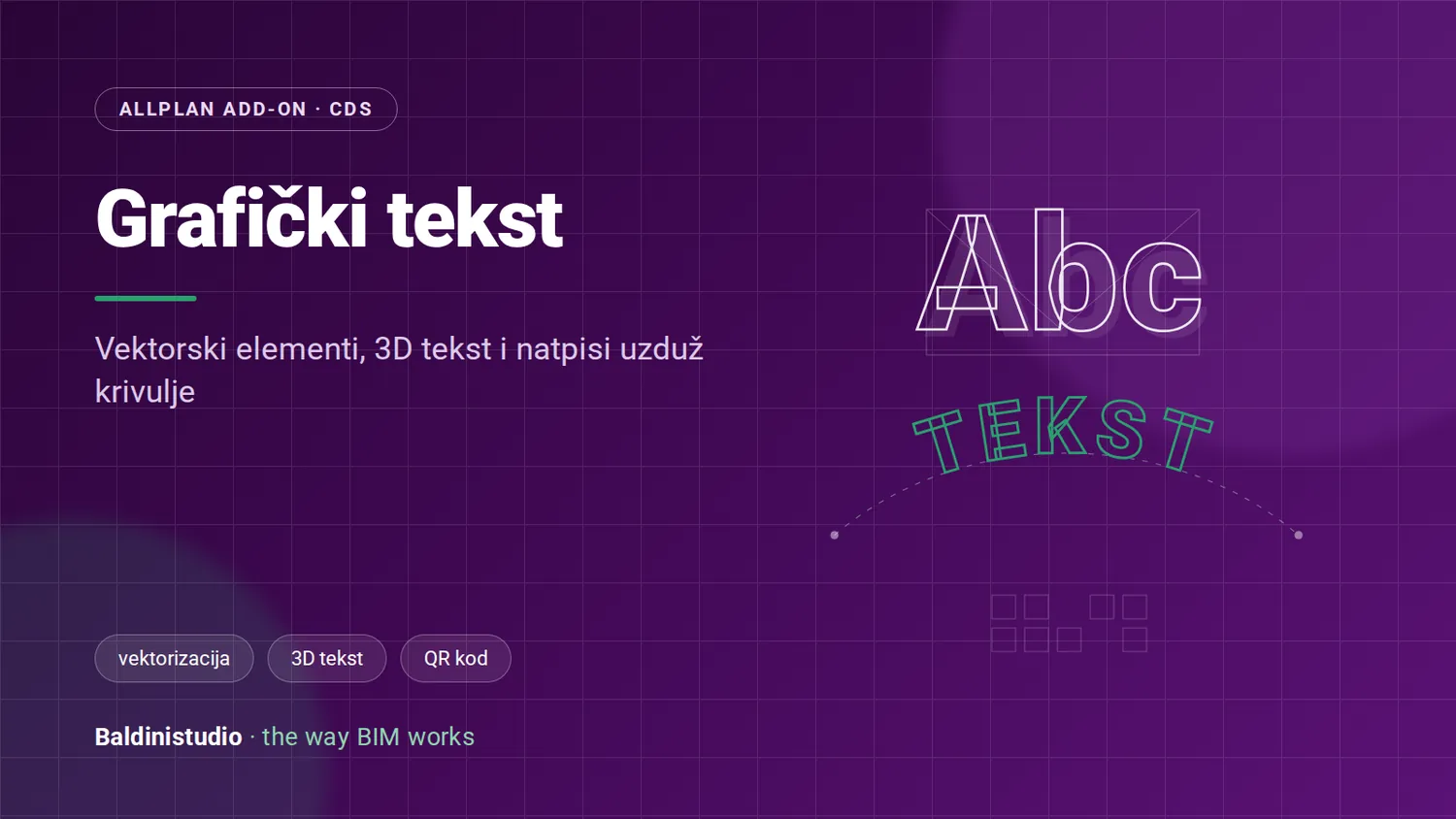 Grafički tekst u ALLPLAN-u: vektorski elementi, 3D tekst i natpisi uzduž krivulje